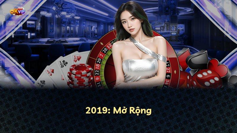 2019: Mở Rộng