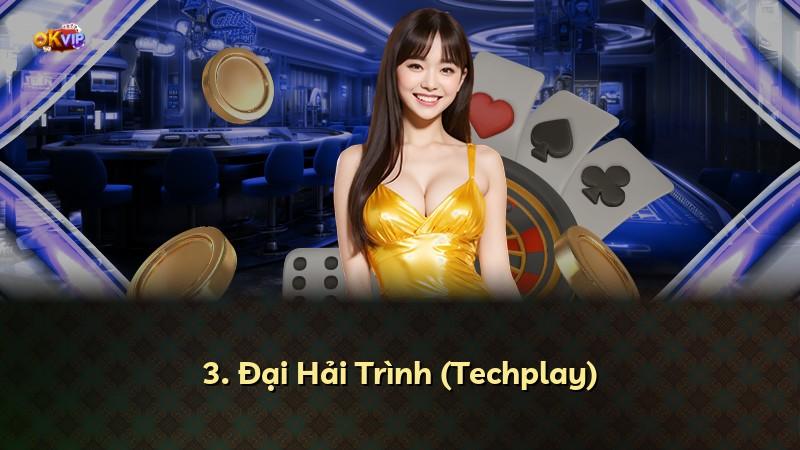 3. Đại Hải Trình (Techplay)