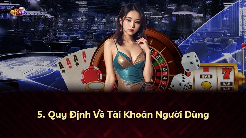 5. Quy Định Về Tài Khoản Người Dùng