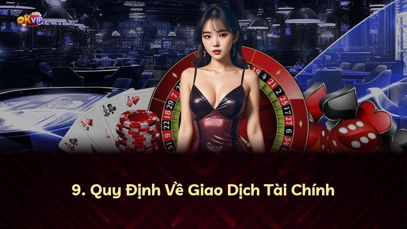 9. Quy Định Về Giao Dịch Tài Chính