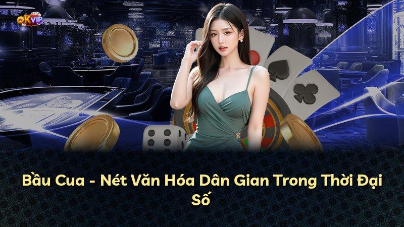 Bầu Cua - Nét Văn Hóa Dân Gian Trong Thời Đại Số