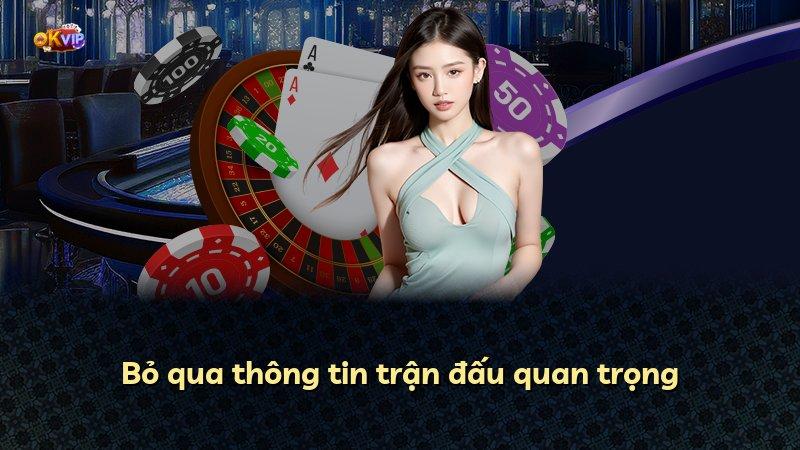Bỏ qua thông tin trận đấu quan trọng