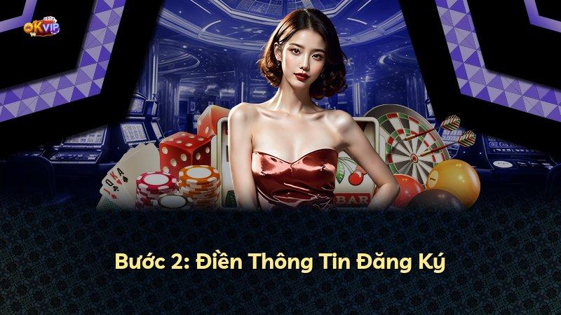 Bước 2: Điền Thông Tin Đăng Ký