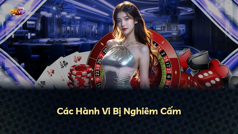 Các Hành Vi Bị Nghiêm Cấm