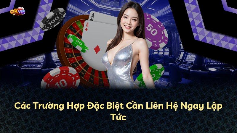 Các Trường Hợp Đặc Biệt Cần Liên Hệ Ngay Lập Tức