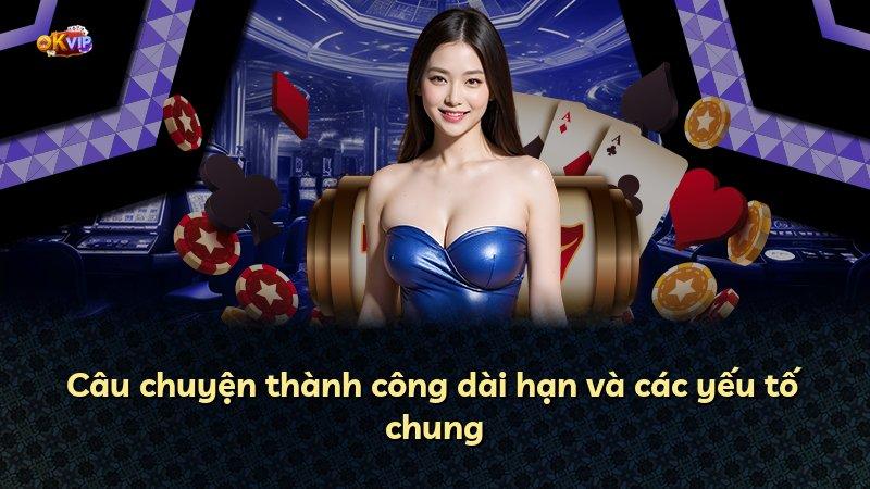 Câu chuyện thành công dài hạn và các yếu tố chung