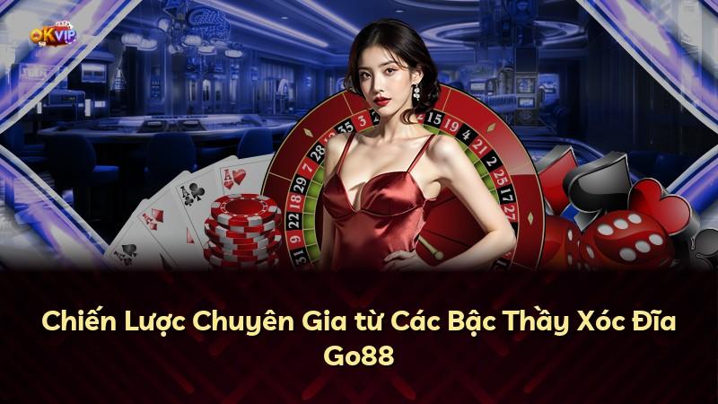 Chiến Lược Chuyên Gia từ Các Bậc Thầy Xóc Đĩa Go88