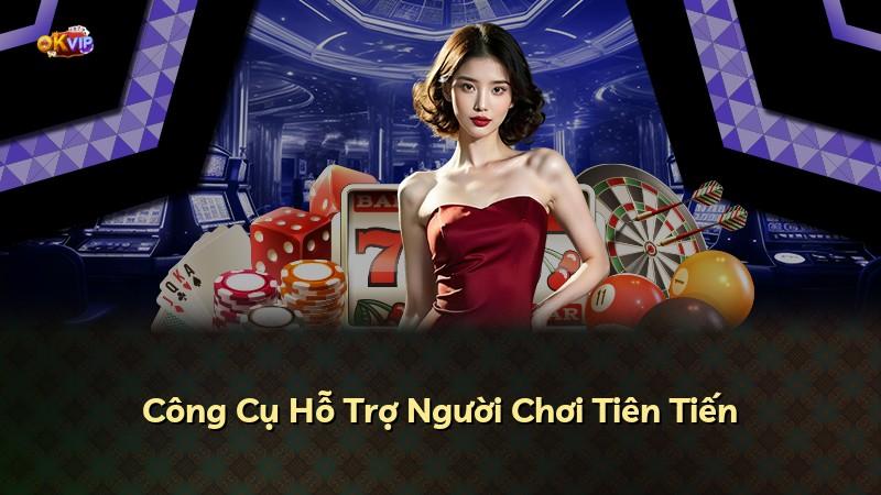 Công Cụ Hỗ Trợ Người Chơi Tiên Tiến