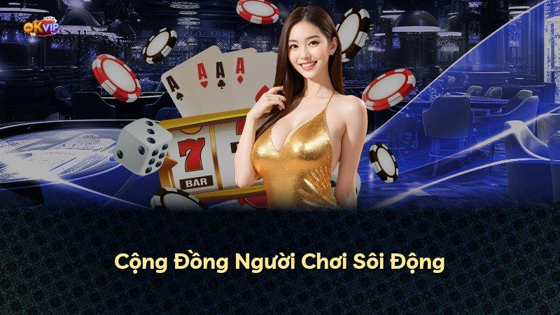 Cộng Đồng Người Chơi Sôi Động