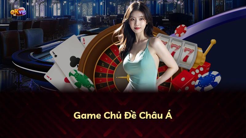 Game Chủ Đề Châu Á