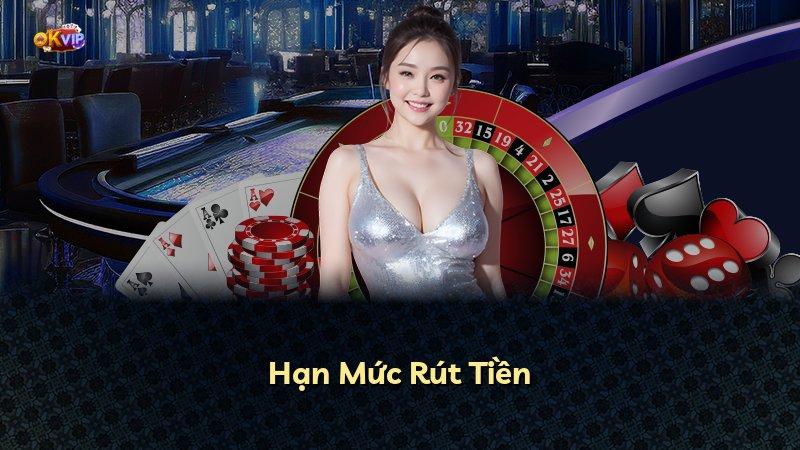 Hạn Mức Rút Tiền