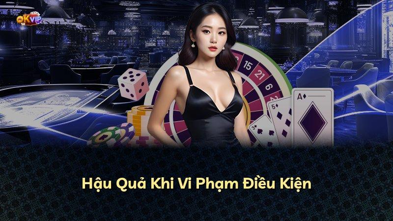 Hậu Quả Khi Vi Phạm Điều Kiện