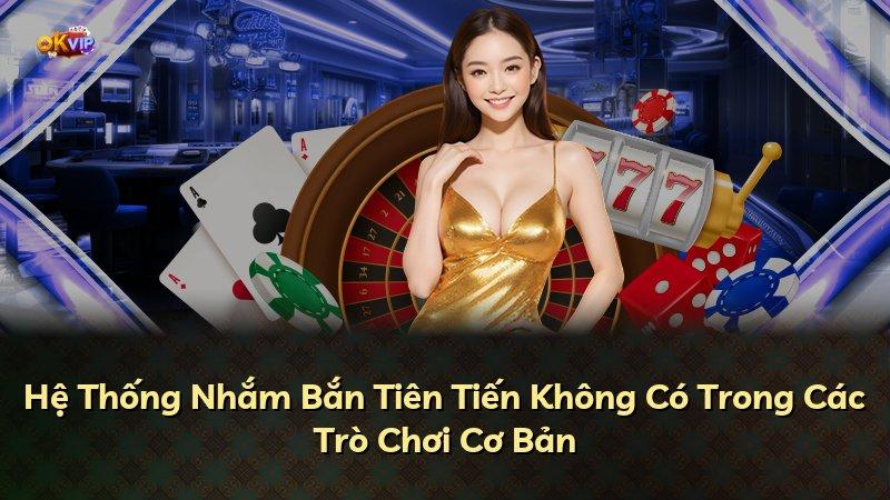 Hệ Thống Nhắm Bắn Tiên Tiến Không Có Trong Các Trò Chơi Cơ Bản