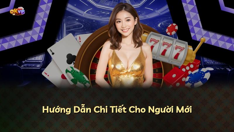 Hướng Dẫn Chi Tiết Cho Người Mới