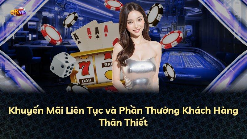 Khuyến Mãi Liên Tục và Phần Thưởng Khách Hàng Thân Thiết