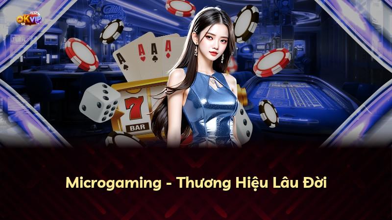Microgaming - Thương Hiệu Lâu Đời