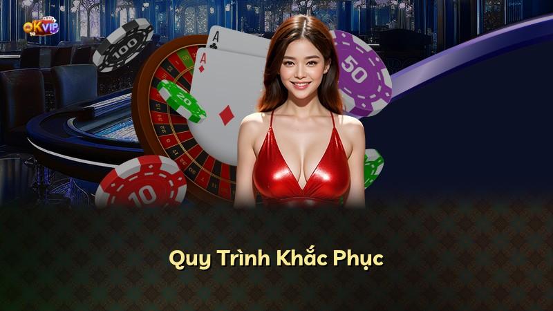 Quy Trình Khắc Phục