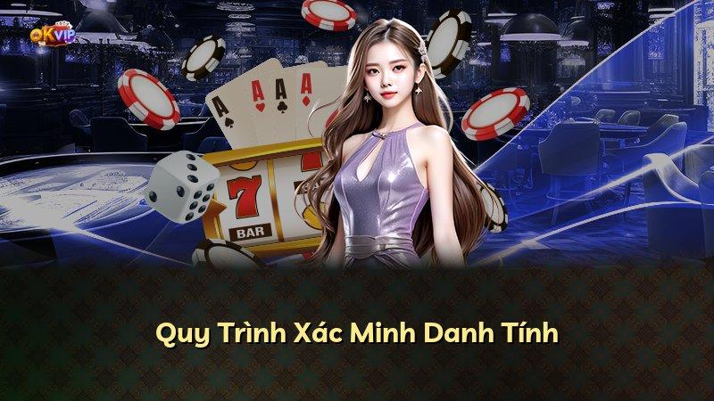 Quy Trình Xác Minh Danh Tính