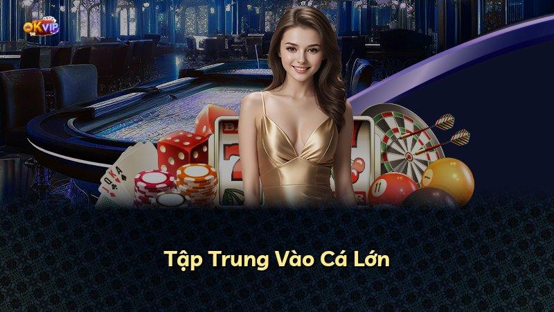 Tập Trung Vào Cá Lớn