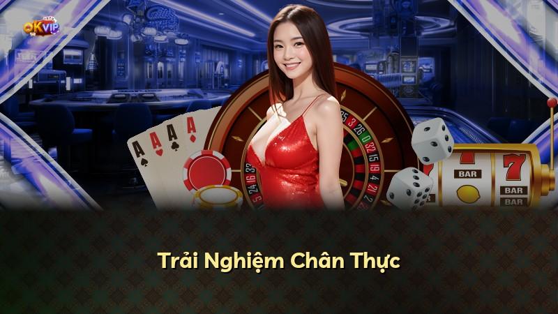 Trải Nghiệm Chân Thực
