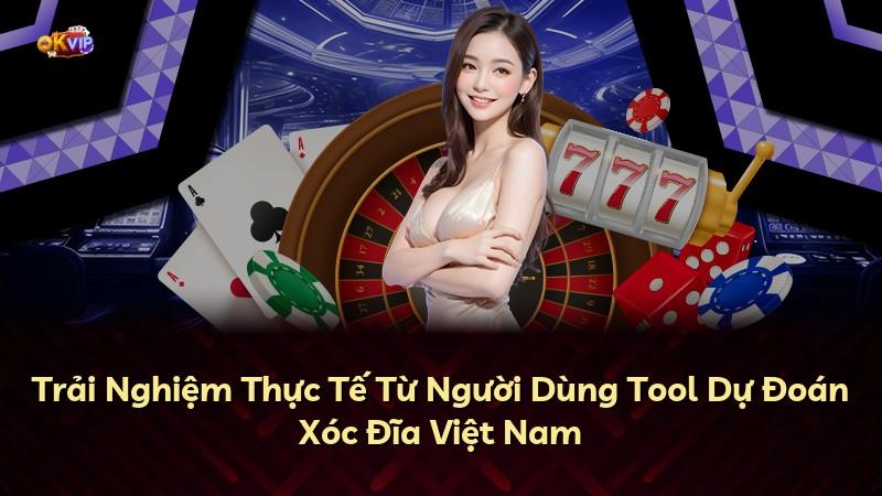 Trải Nghiệm Thực Tế Từ Người Dùng Tool Dự Đoán Xóc Đĩa Việt Nam