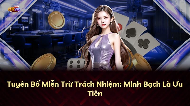 Tuyên Bố Miễn Trừ Trách Nhiệm: Minh Bạch Là Ưu Tiên