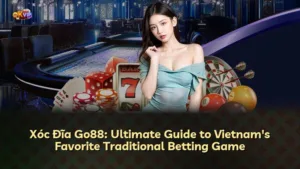 Xóc Đĩa Go88: Hướng Dẫn Toàn Diện Về Trò Chơi Truyền Thống Việt Nam
