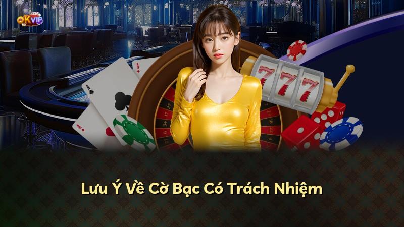 Lưu Ý Về Cờ Bạc Có Trách Nhiệm